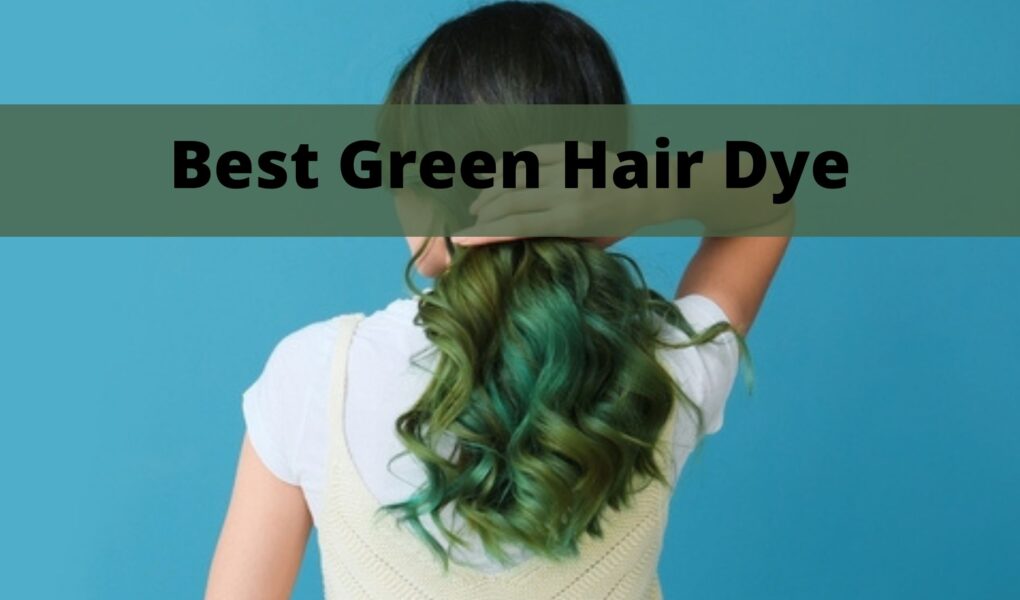 Best Green Hair Dye